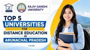 Distance Education Universities in Arunachal Pradesh